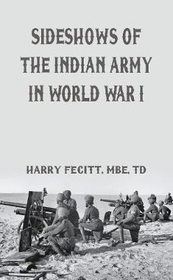 Sideshows of the Indian Army in World War II